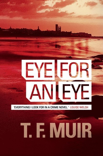 T.F. Muir - Eye for an Eye, E-bok