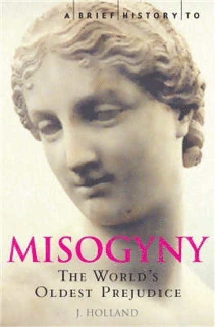Jack Holland - Brief History of Misogyny, E-bok