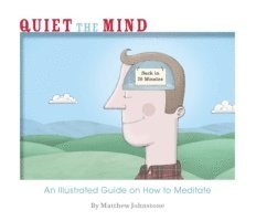 Matthew Johnstone - Quiet the Mind, E-bok. Tillgänglighet: Lägg i varukorg