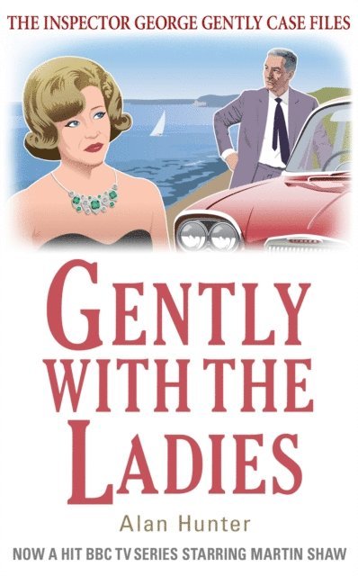 Alan Hunter - Gently with the Ladies, E-bok