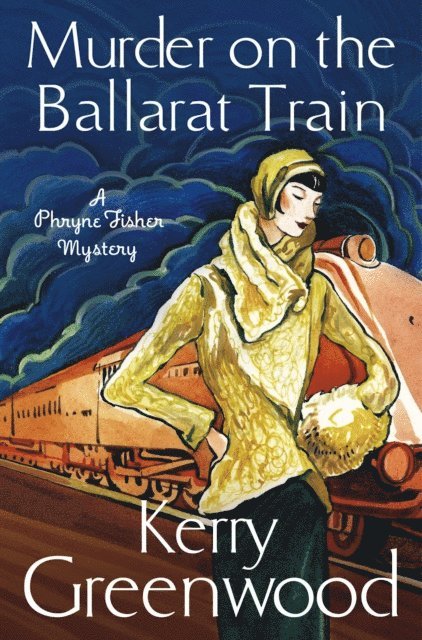 Kerry Greenwood - Murder on the Ballarat Train: Miss Phryne Fisher Investigates, E-bok