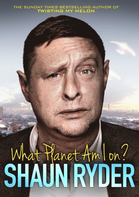 Shaun Ryder - What Planet Am I On?, E-bok. Tillgänglighet: Lägg i varukorg