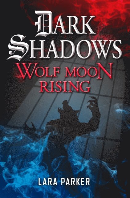 Lara Parker - Dark Shadows 3: Wolf Moon Rising, E-bok. Tillgänglighet: Lägg i varukorg