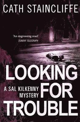 Cath Staincliffe - Looking For Trouble, Häftad