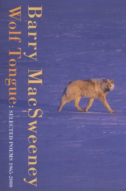 Barry MacSweeney - Wolf Tongue, E-bok