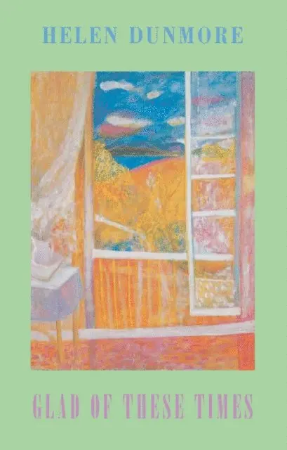 Helen Dunmore - Glad of These Times, E-bok. Tillgänglighet: Lägg i varukorg