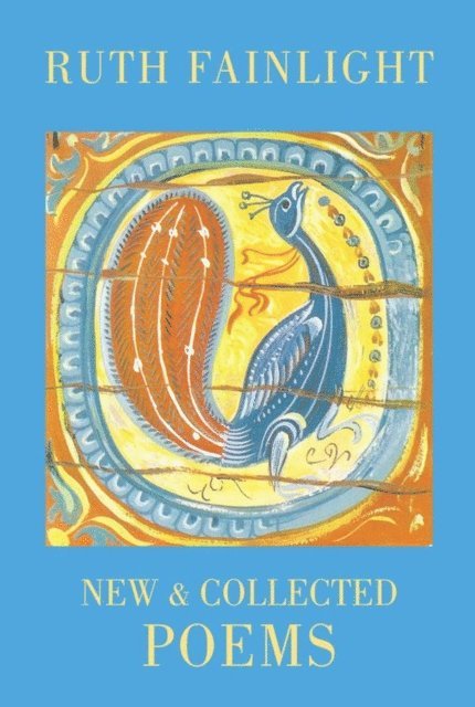 Ruth Fainlight - New & Collected Poems, E-bok