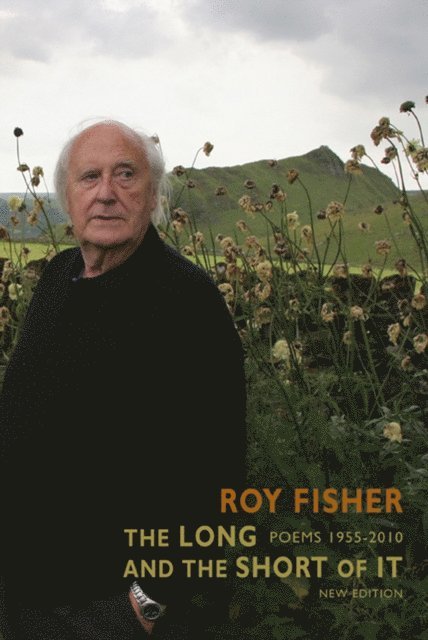 Roy Fisher - Long and the Short of It, E-bok