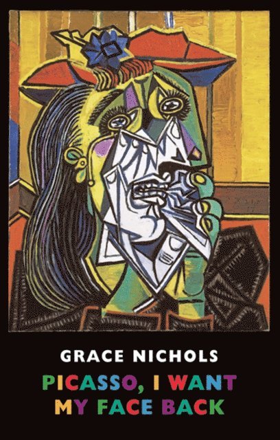 Grace Nichols - Picasso, I Want My Face Back, E-bok