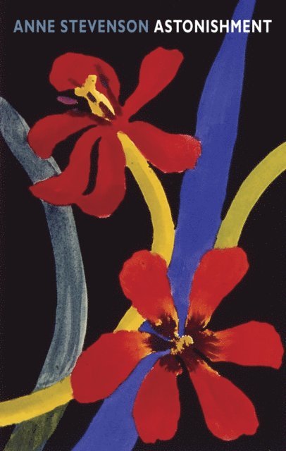Anne Stevenson - Astonishment, E-bok. Tillgänglighet: Lägg i varukorg
