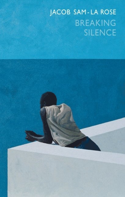 Jacob Sam-La Rose - Breaking Silence, E-bok