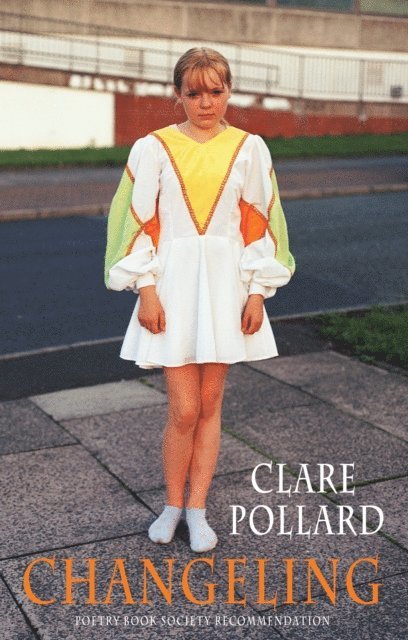 Clare Pollard - Changeling, E-bok