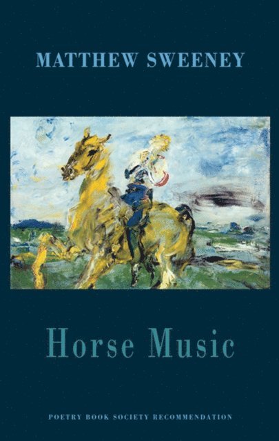 Matthew Sweeney - Horse Music, E-bok