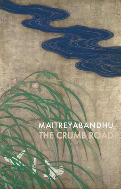 Maitreyabandhu - Crumb Road, E-bok