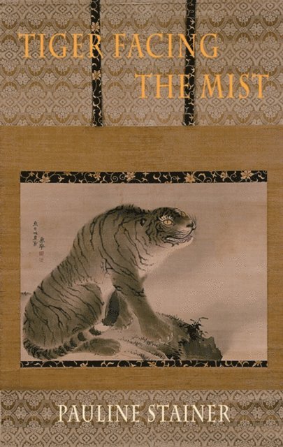 Pauline Stainer - Tiger Facing the Mist, E-bok