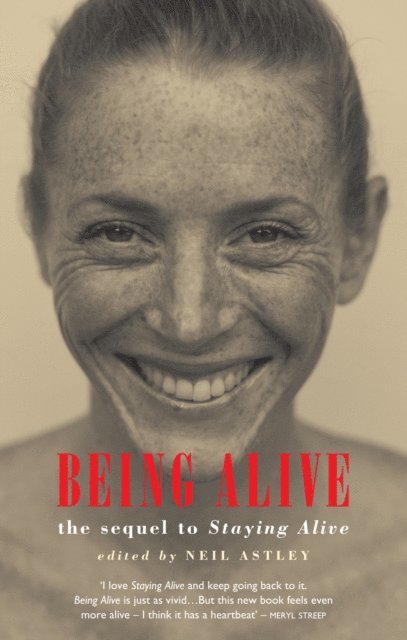 Neil Astley - Being Alive, E-bok