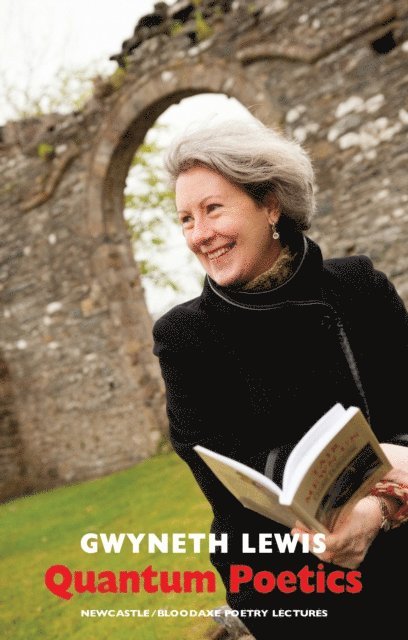 Gwyneth Lewis - Quantum Poetics, E-bok