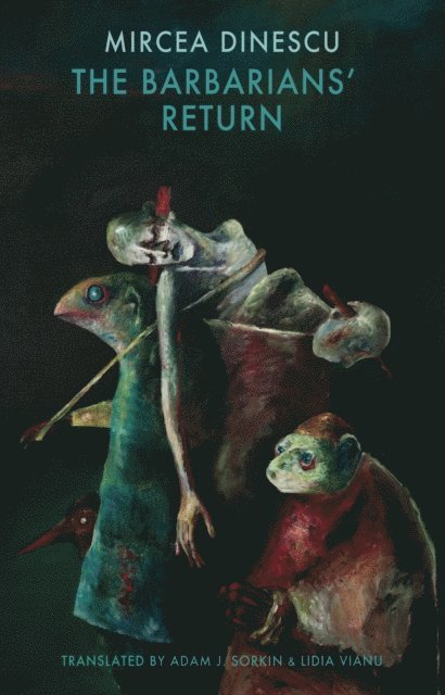 Mircea Dinescu - Barbarians' Return, E-bok