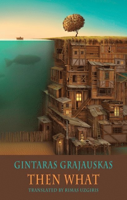 Gintaras Grajauskas - Then What, E-bok
