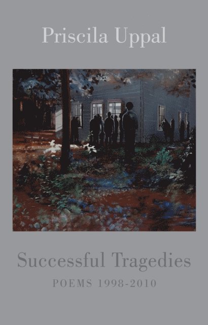 Priscila Uppal - Successful Tragedies, E-bok