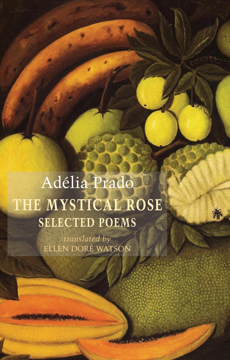 Adélia Prado - Mystical Rose, Häftad
