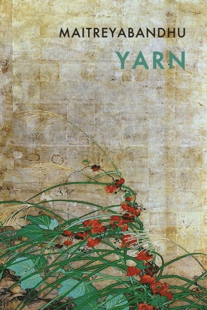 Maitreyabandhu - Yarn, E-bok