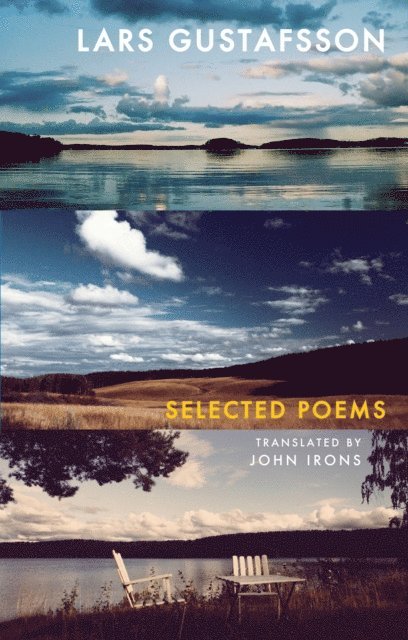 Lars Gustafsson - Selected Poems, E-bok