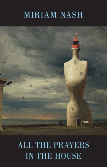 Miriam Nash - All the Prayers in the House, E-bok