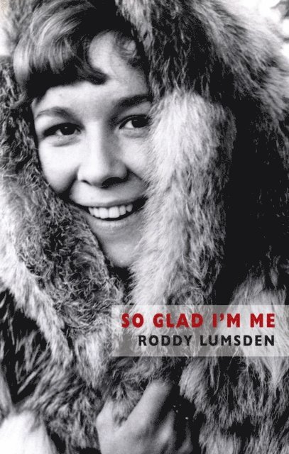 Roddy Lumsden - So Glad I'm Me, E-bok