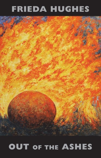 Frieda Hughes - Out of the Ashes, E-bok