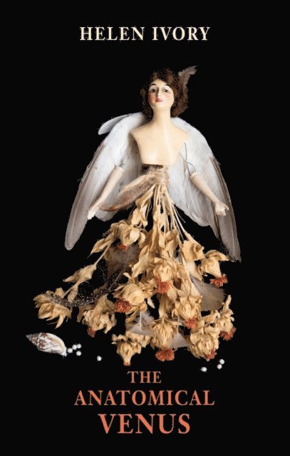 Helen Ivory - Anatomical Venus, E-bok