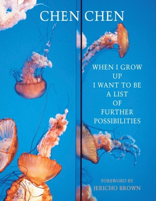Chen Chen - When I Grow Up I Want to Be a Range of Possibilities, E-bok