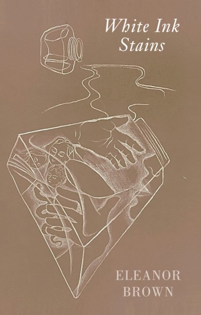 Eleanor Brown - White Ink Stains, E-bok