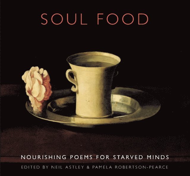 Pamela Robertson-Pearce, Neil Astley - Soul Food, E-bok
