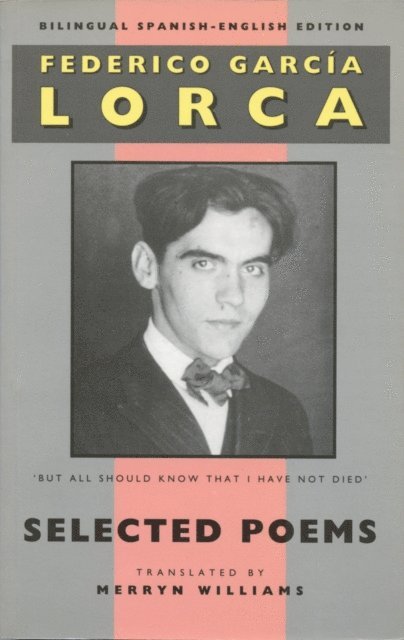 Federico Garcia Lorca - Selected Poems, E-bok