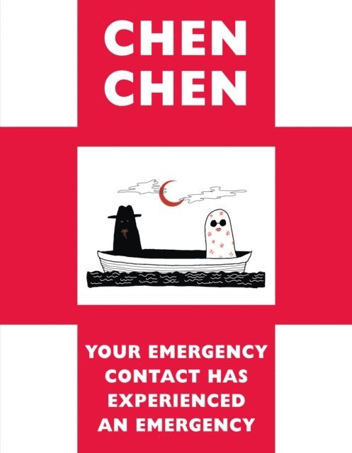 Chen Chen - Your Emergency Contact Has Experienced an Emergency, E-bok