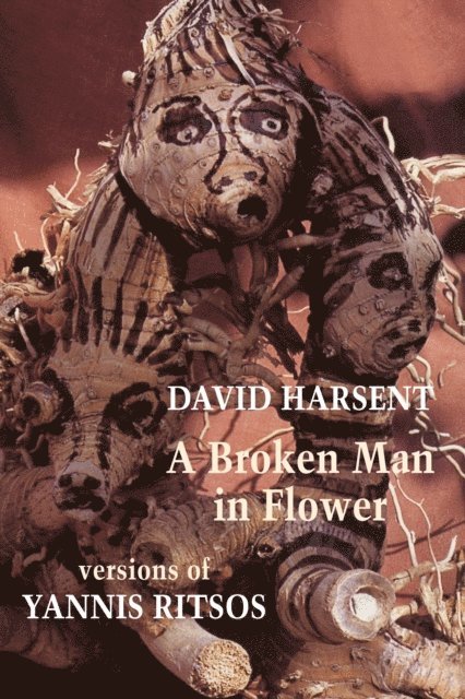 Yannis Ritsos, David Harsent - Broken Man in Flower, E-bok