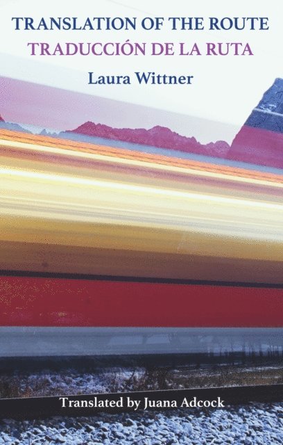 Laura Wittner - Translation of the Route, E-bok