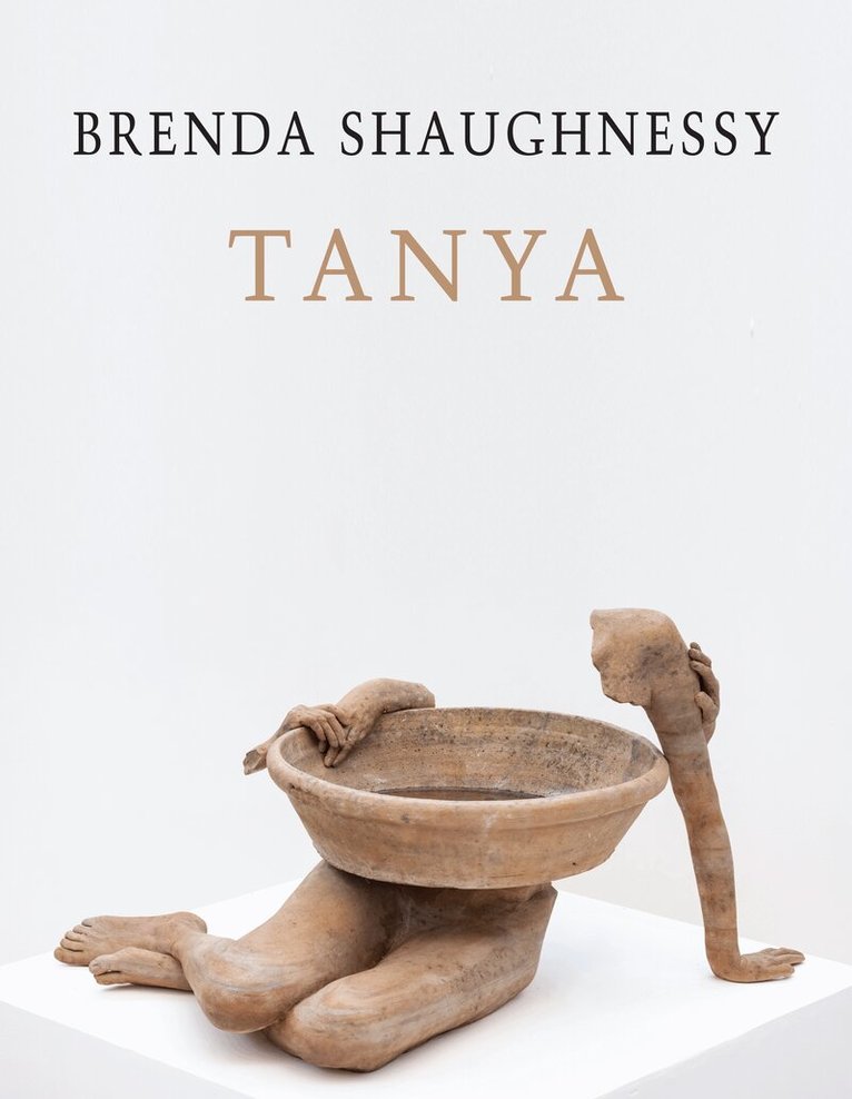 Brenda Shaughnessy - Tanya, Häftad. Tillgänglighet: Lägg i varukorg