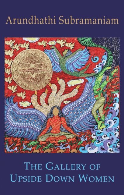 Arundhathi Subramaniam - Gallery of Upside Down Women, E-bok