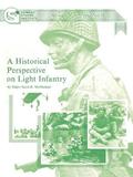 Historical Perspective on Light Infantry