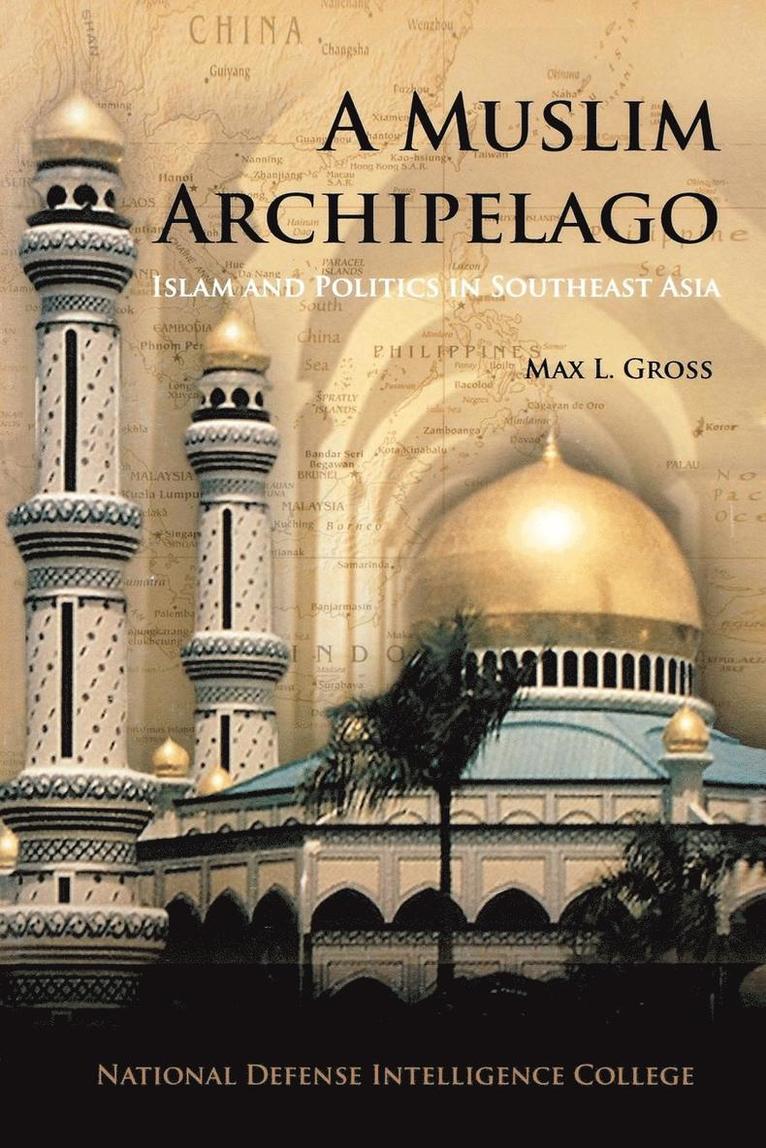 Max L. Gross, National Defense Intelligence College - Muslim Archipelago, Häftad. Tillgänglighet: Lägg i varukorg