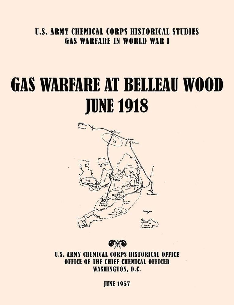 Rexmond C. Cochrane, U.S. Army Chemical Corps Historica - Gas Warfare at Belleau Wood, June 1918, Häftad