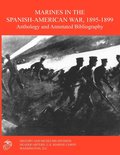 Marines in the Spanish-American War 1895-1899