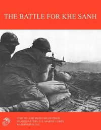 The Battle for Khe Sanh