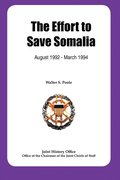 The Effort to Save Somalia, August 1922 - March 1994