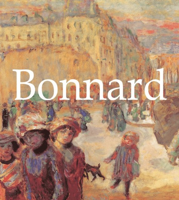 Nathalia Brodskaya - Bonnard, E-bok