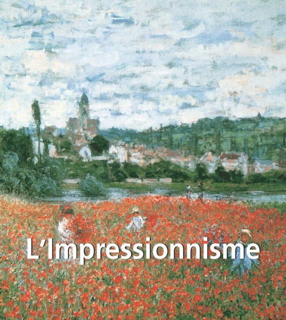 Brodskaya Nathalia Brodskaya - L'Impressionnisme, E-bok