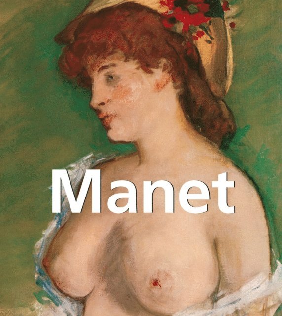 Brodskaya Nathalia Brodskaya - Manet, E-bok