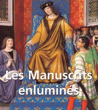 Les Manuscrits enluminÃ©s